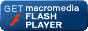 GET macromedia FLASH PLAYER